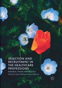 Paperback Selection and Recruitment in the Healthcare Professions: Research, Theory and Practice Book