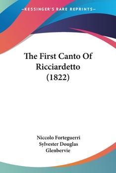 Paperback The First Canto Of Ricciardetto (1822) Book