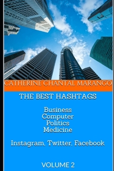 Paperback THE BEST HASHTAGS Business Computer Politics Medicine Instagram, Twitter, Facebook: Volume 2 Book