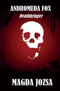 Paperback Andromeda Fox: Deathbringer Book