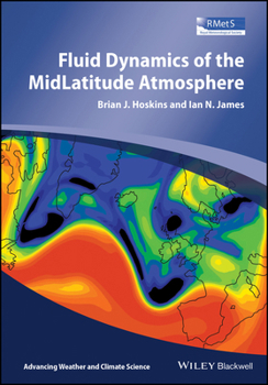 Paperback Fluid Dynamics of the Mid-Latitude Atmosphere Book