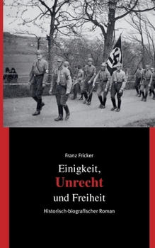Paperback Einigkeit, Unrecht und Freiheit: Band 2 Unrecht [German] Book