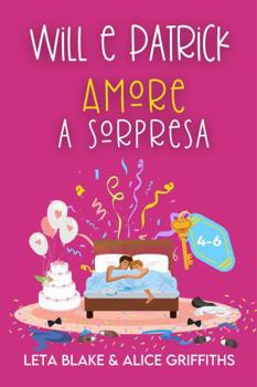 Paperback Will e Patrick Amore a sorpresa (Will e Patrick Svegliarsi sposati) (Italian Edition) [Italian] Book