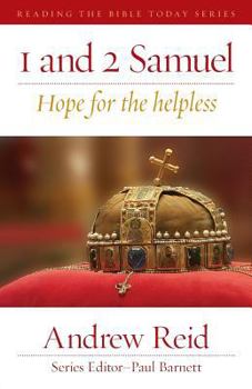1 & 2 Samuel: Hope for the Helpless - Book  of the Reading the Bible Today Series