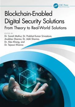 Hardcover Blockchain-Enabled Digital Security Solutions: From Theory to Real-World Solutions Book
