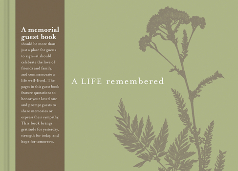 A Life Remembered: A Memorial Guest Book