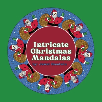 Intricate Christmas Mandalas (Christmas Coloring and Activity Books)