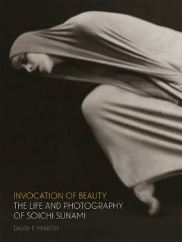 Hardcover Invocation of Beauty: The Life and Photography of Soichi Sunami Book