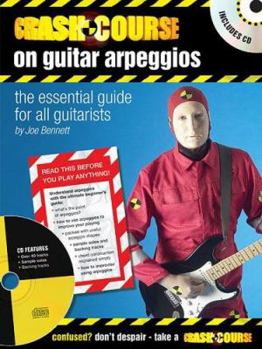 Paperback Crash Course on Guitar Arpeggios: The Essential Guide for All Guitarists Book