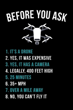 Before You Ask: Drone Notebook I Notizbuch I Calepin I Taccuino I Cuaderno I Caderno I Notitieblok I Notatnik I 6x9 I A5 I 120 Pages I Dot Grid I ... I Teacher I Students I Writing I Drawing I