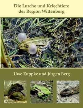 Paperback Die Lurche und Kriechtiere der Region Wittenberg [German] Book