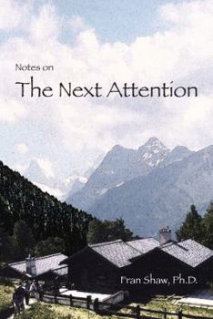 Hardcover Notes on the Next Attention: Chandolin, 1993-2000 Book
