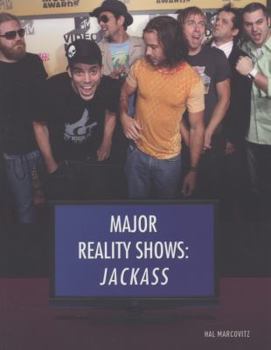 Jackass - Book  of the Major Reality Shows