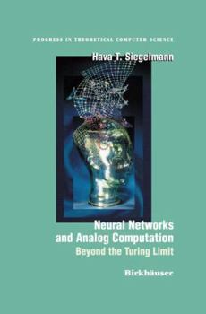 Paperback Neural Networks and Analog Computation: Beyond the Turing Limit Book