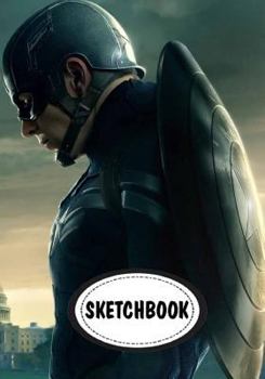 Sketchbook: Captain America: 110 Pages of 7" x 10" Blank Paper for Drawing (Sketchbooks)