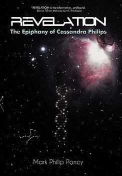 Hardcover Revelation: The Epiphany of Cassandra Philips Book