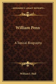 Paperback William Penn: A Topical Biography Book