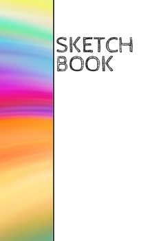 Sketch Book: Colorful wrap around design sketchbook: 90 blank pages
