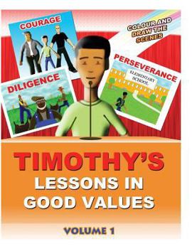 Paperback Timothy's Lessons In Good Values Book