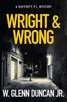 Paperback Wright & Wrong: A Rafferty P.I. Mystery Book