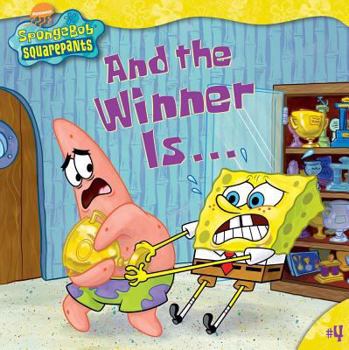 And the Winner Is... (SpongeBob Squarepants) - Book  of the SpongeBob Squarepants