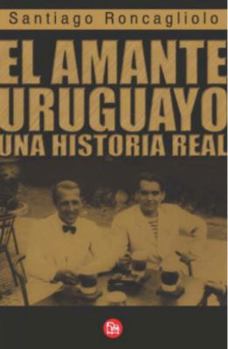 Paperback El Amante Uruguayo [Spanish] Book