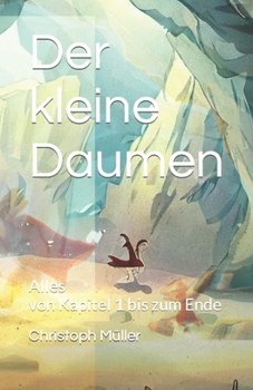 Paperback Der kleine Daumen: Alles von Kapitel 1 bis zum Ende [German] Book