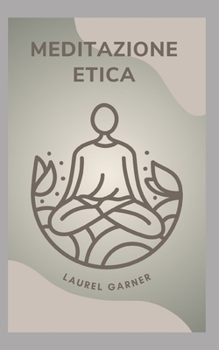 Paperback Meditazione Etica [Italian] Book