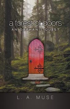 Paperback A Forest of Doors: An Orphan's Quest Book