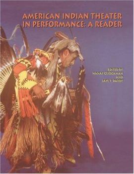 Paperback American Indian Theater in Performance: A Reader Book