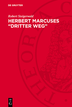 Hardcover Herbert Marcuses "Dritter Weg" [German] Book