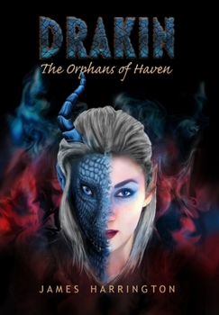 The Orphans of Haven - Book #2 of the Drakin