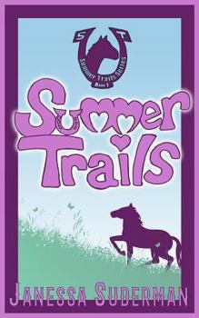 Paperback Summer Trails: Book 1 of the Summer Trails Series Book