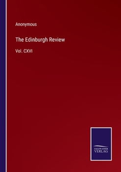 Paperback The Edinburgh Review: Vol. CXVI Book