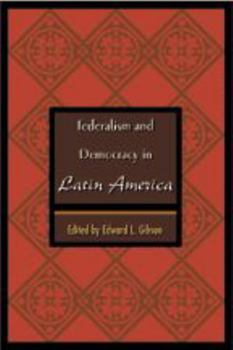 Paperback Federalism and Democracy in Latin America Book