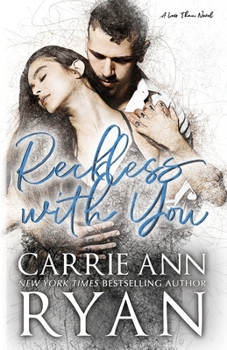 Reckless with You - Book #2 of the Less Than