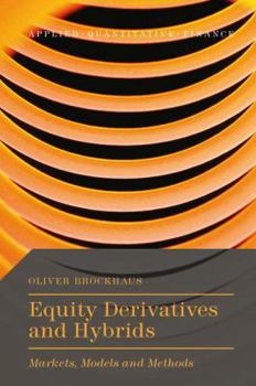 Hardcover Equity Derivatives and Hybrids: Markets, Models and Methods Book