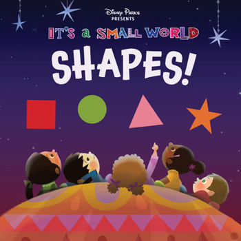 Disney Parks Presents: It's A Small World: Shapes! - Book  of the Disney Parks Presents