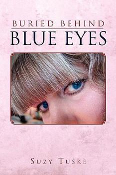 Paperback Buried Behind Blue Eyes Book