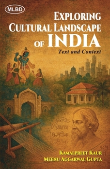 Exploring Cultural Landscape of India: Text and Context