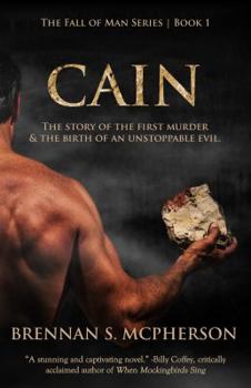 Paperback Cain: The Story of the First Murder and the Birth of an Unstoppable Evil Book