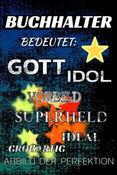 Paperback Buchhalter Bedeutet: Gott Idol Vorbild Superheld Ideal Gro [German] Book