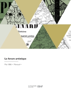 Paperback Le forum artistique [French] Book