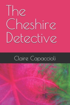 The Cheshire Detective
