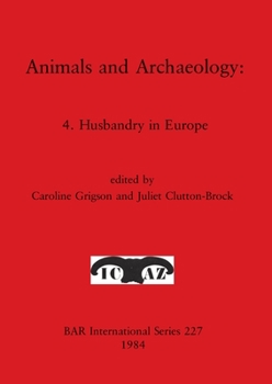 Paperback Animals and Archaeology: 4. Husbandry in Europe Book