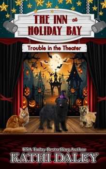 The Inn at Holiday Bay: Trouble in the Theater - Book #29 of the Inn at Holiday Bay