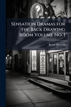 Paperback Sensation Dramas for the Back Drawing Room Volume No. 1 Book