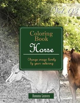 Paperback Horse Collection: Gray Scale Photo Adult Coloring Book, Mind Relaxation Stress Relief Coloring Book Vol3: Series of coloring book for ad Book