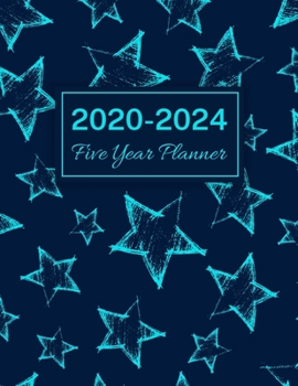 2020-2024 Five Year Planner: Blue Stars, 60 Months Calendar, 5 Year Monthly Appointment Notebook, Agenda Schedule Organizer Logbook With Holidays and Inspirational Quotes