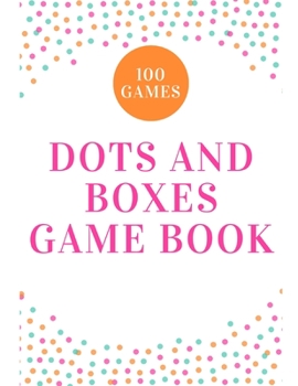 Paperback Dots and Boxes Game Book (100 Games): Activity Game Book